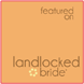 Landlocked Bride